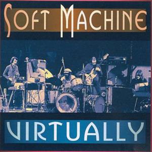 CD Shop - SOFT MACHINE VIRTUALLY