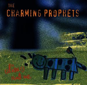 CD Shop - CHARMING PROPHETS ALIENS AND ME