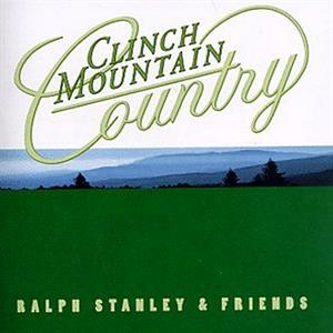 CD Shop - STANLEY, RALPH CLINCH MOUNTAIN COUNTRY