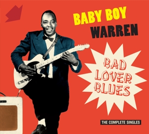 CD Shop - BABY BOY WARREN BAD LOVER BLUES - THE COMPLETE SINGLES