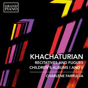 CD Shop - FARRUGIA, CHARLENE KHACHATURIAN: RECITATIVES AND FUGUES/CHILDREN\