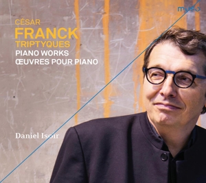 CD Shop - ISOIR, DANIEL CESAR FRANCK: TRIPTYQUES/PIANO WORKS