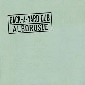 CD Shop - ALBOROSIE BACK A YARD DUB