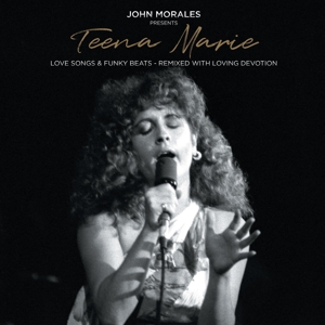CD Shop - MORALES, JOHN JOHN MORALES PRESENTS TEENA MARIE - LOVE SONGS