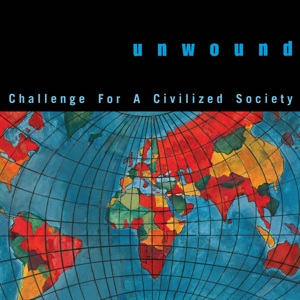 CD Shop - UNWOUND CHALLENGE FOR A CIVILIZED SOCIETY