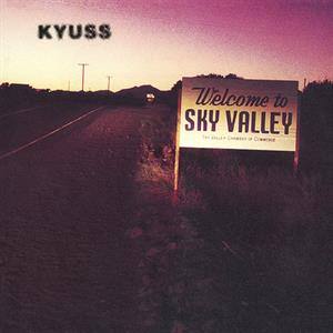 CD Shop - KYUSS WELCOME TO SKY VALLEY