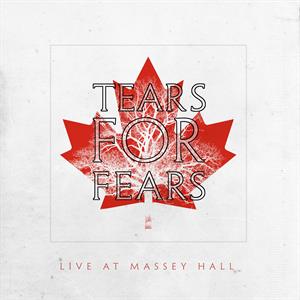CD Shop - TEARS FOR FEARS LIVE AT MASSEY HALL