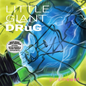 CD Shop - LITTLE GIANT DRUG PRISMCAST