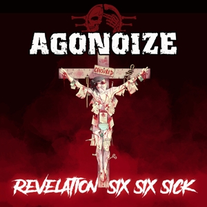 CD Shop - AGONOIZE REVELATION SIX SIX SICK