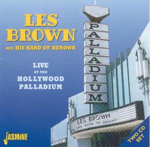 CD Shop - BROWN, LES & HIS BAND LIVE AT THE HOLLYWOOD PAL