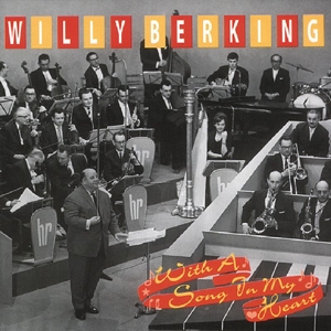 CD Shop - BERKING, WILLY WITH A SONG IN MY HEART
