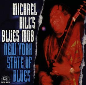 CD Shop - HILL, MICHAEL -BLUES MOB- NEW YORK STATE OF BLUES