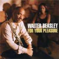 CD Shop - BEASLEY, WALTER FOR YOUR PLEASURE