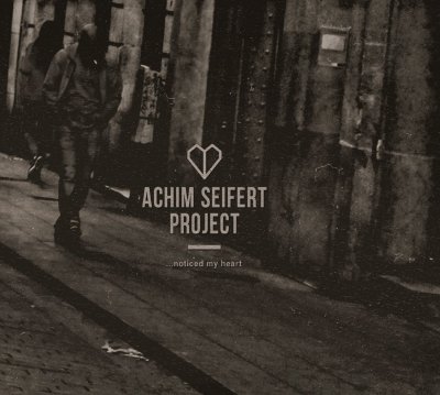 CD Shop - ACHIM SEIFERT PROJECT NOTICED MY HEART