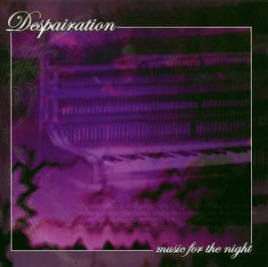 CD Shop - DESPAIRATION MUSIC FOR THE NIGHT