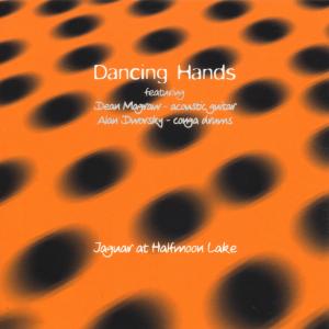 CD Shop - DANCING HANDS JAGUAR AT HALFMOON LAKE