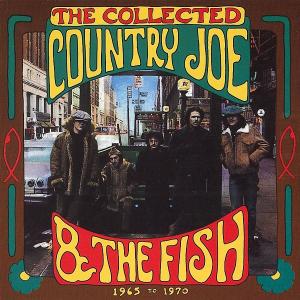 CD Shop - COUNTRY JOE & THE FISH COLLECTED 1965-1970