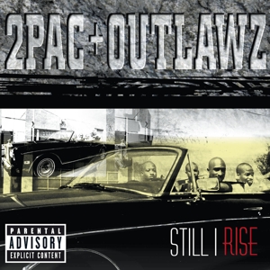 CD Shop - TWO PAC & THE OUTLAWZ STILL I RISE -EXPLICIT-