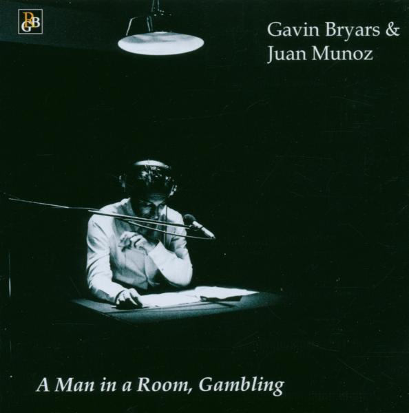 CD Shop - BRYARS/MUNOZ A MAN IN A ROOM, GAMBLING
