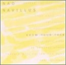 CD Shop - NAD NAVILLUS SHOW YOUR FACE