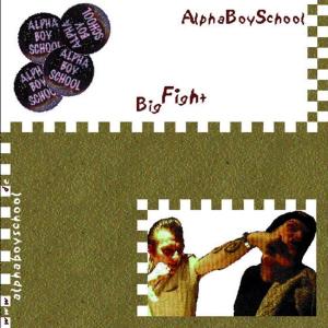 CD Shop - ALPHA BOY SCHOOL BIG FIGHT