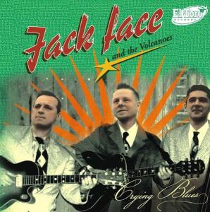 CD Shop - FACE, JACK & THE VOLCANOS CRYING BLUES