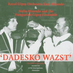 CD Shop - ROYAL GIPSY ORCHESTRA DADESKO WAZST