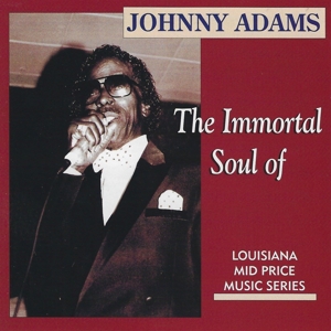 CD Shop - ADAMS, JOHNNY IMMORTAL SOUL OF