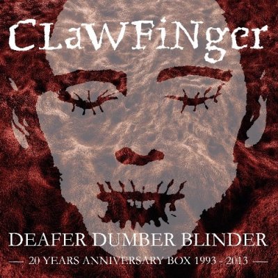 CD Shop - CLAWFINGER DEAFER DUMBER BLINDER
