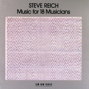 CD Shop - REICH, STEVE MUSIC FOR 18 MUSICIANS