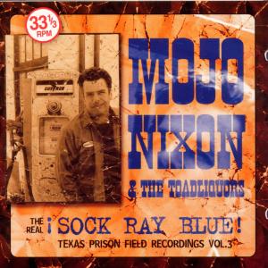 CD Shop - NIXON, MOJO & THE TOADLIQ REAL SOCK-RAY-BLUE