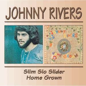 CD Shop - RIVERS, JOHNNY SLIM SLO SLIDER/HOME GROWN