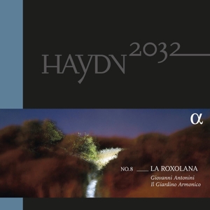 CD Shop - ANTONINI, GIOVANNI/IL GIARDINO ARMONICO HAYDN 2032 NO.8: LA ROXOLANA