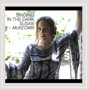 CD Shop - MCKEOWN, SUSAN SINGING IN THE DARK
