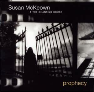 CD Shop - MCKEOWN, SUSAN & THE CHAN PROPHECY