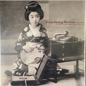 CD Shop - V/A SOUND STORING MACHINES: THE FIRST 78RPM RECORDS FROM JAPAN