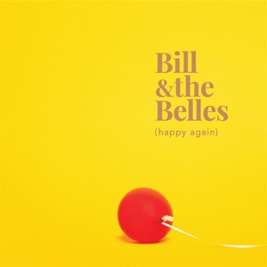 CD Shop - BILL & THE BELLES HAPPY AGAIN