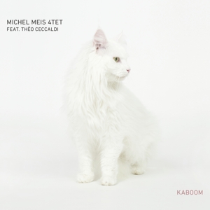 CD Shop - MEIS, MICHEL -4TET- KABOOM