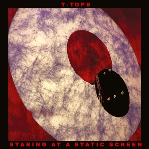 CD Shop - T-TOPS STARING AT A STATIC SCREEN