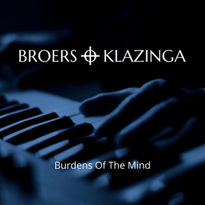 CD Shop - BROERS & KLAZINGA BURDENS OF THE MIND