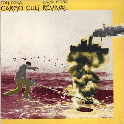 CD Shop - CORA, TOM/DAVID MOSS CARGO CULT REVIVAL