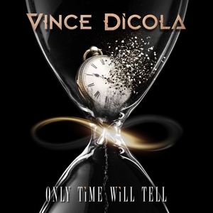 CD Shop - DICOLA, VINCE ONLY TIME WILL TELL