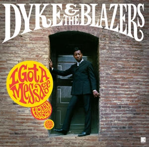 CD Shop - DYKE & THE BLAZERS I GOT A MESSAGE: HOLLYWOOD (1968-1970)