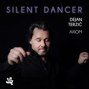 CD Shop - TERZIC, DEJAN/AXIOM SILENT DANCER