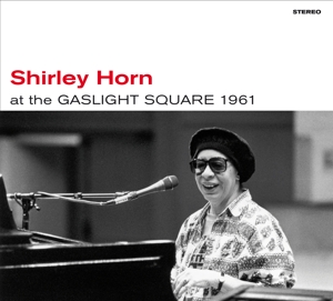 CD Shop - HORN, SHIRLEY AT THE GASLIGHT SQUARE 1961 + LOADS OF LOVE