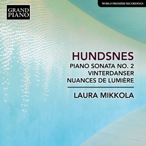 CD Shop - MIKKOLA, LAURA HUNDSNES: PIANO SONATA NO.2/VINTERDANSER/NUANCES DE LUM