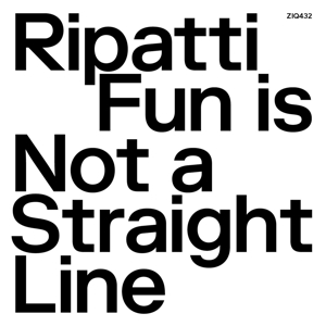 CD Shop - RIPATTI FUN IS NOT A STRAIGHT LINE