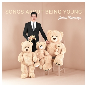 CD Shop - CAMARGO, JULIAN SONGS ABOUT BEING YOUNG