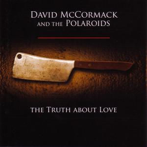 CD Shop - MCCORMACK, DAVID TRUTH ABOUT LOVE