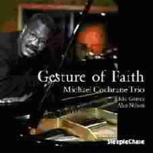 CD Shop - COCHRANE, MICHAEL -TRIO- GESTURE OF FAITH